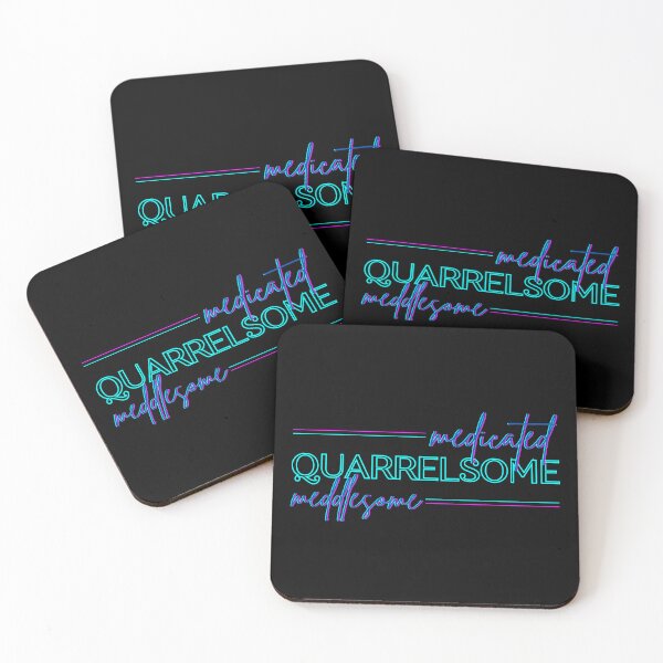 Item preview, Medicated, Meddlesome, Quarrelsome designed and sold by PixiesPlace.