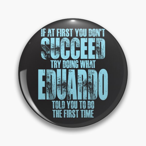 Item preview, Si al principio no tienes éxito intenta hacer lo que Eduardo designed and sold by cidolopez.