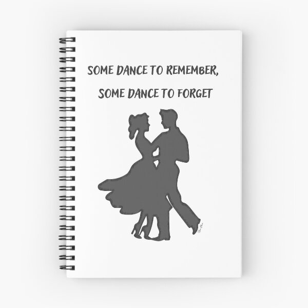 Item preview, Some dance to remember, some dance to forget designed and sold by Hen-C-Art.