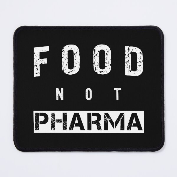 Item preview, Food Not Pharma Funny Organic Food Quote designed and sold by SharpThreadZ.
