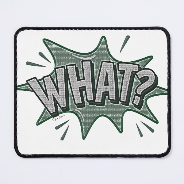 Item preview, What??? designed and sold by Hen-C-Art.