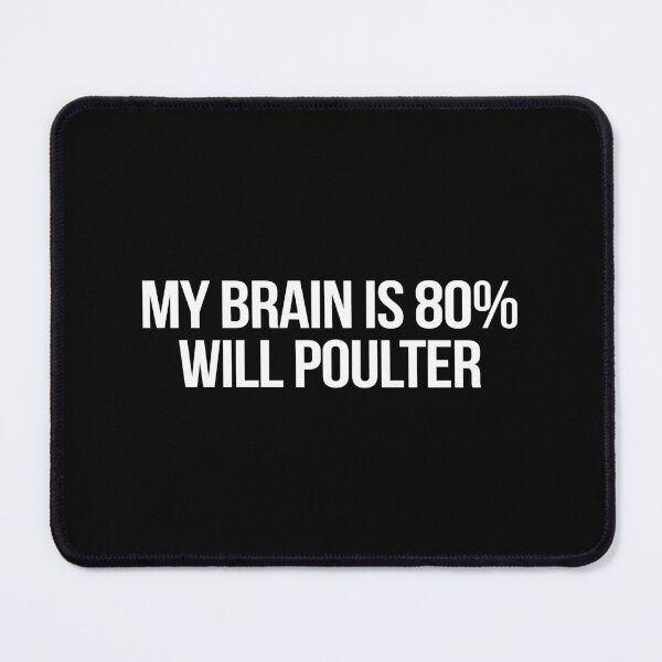 Item preview, My Brain is 80% Will Poulter designed and sold by 2000sbabyangel.