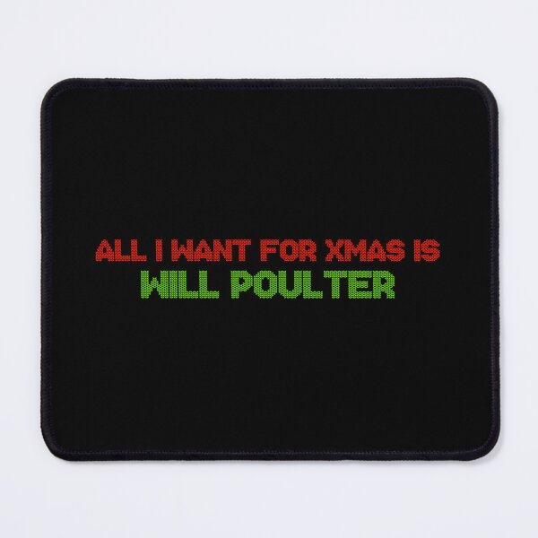Item preview, All I Want for Xmas is Will Poulter designed and sold by deluluhaze.
