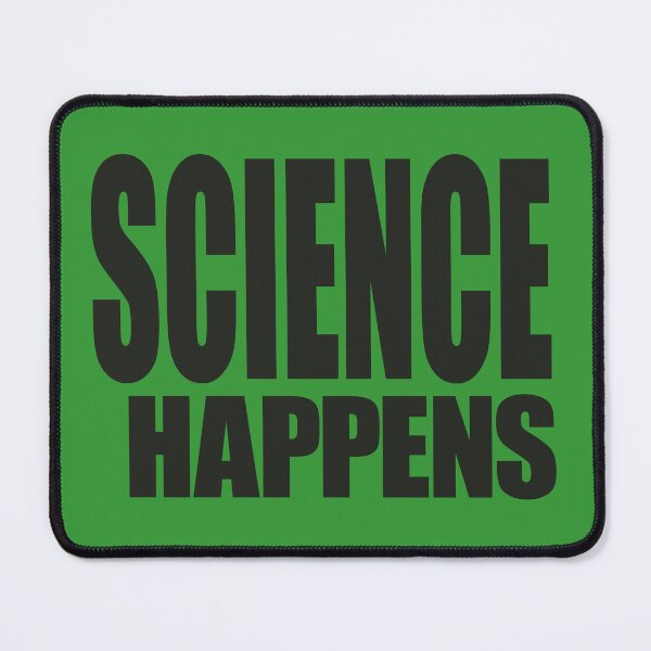 Item preview, Science Happens (Play on Shit Happens) designed and sold by MoePark.