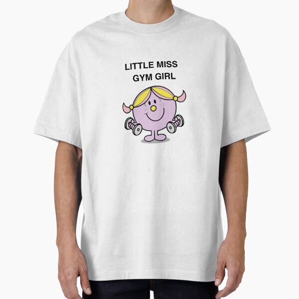 Little Miss Gym Girl Oversized T-Shirt