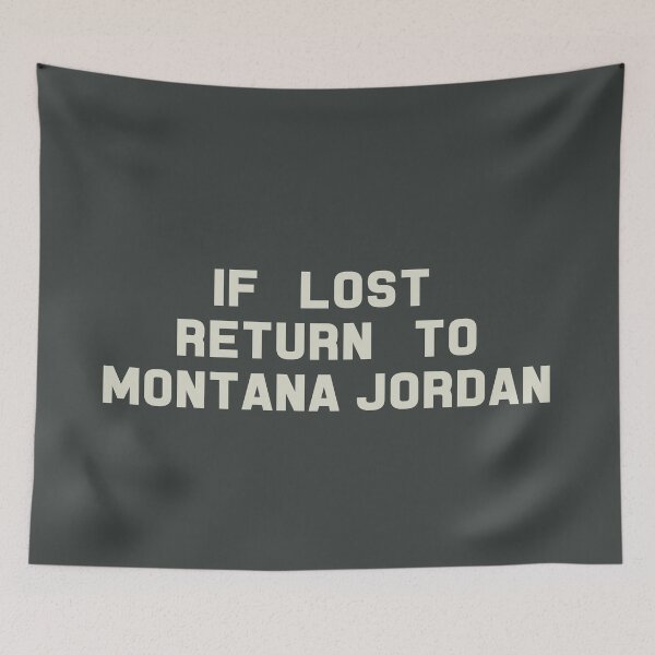 Artikelvorschau, If Lost Return to Montana Jordan Tee entworfen und verkauft von 2000sbabyangel.