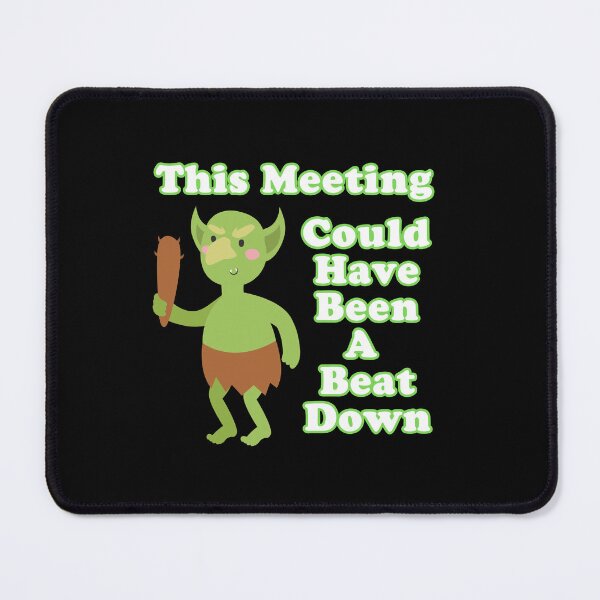Item preview, This Meeting Could Have Been a Beat Down designed and sold by WigOutlet.
