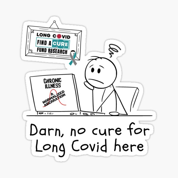 Item preview, Darn, No Cure for Long Covid Here Cartoon designed and sold by MPC-Mince-Pies.