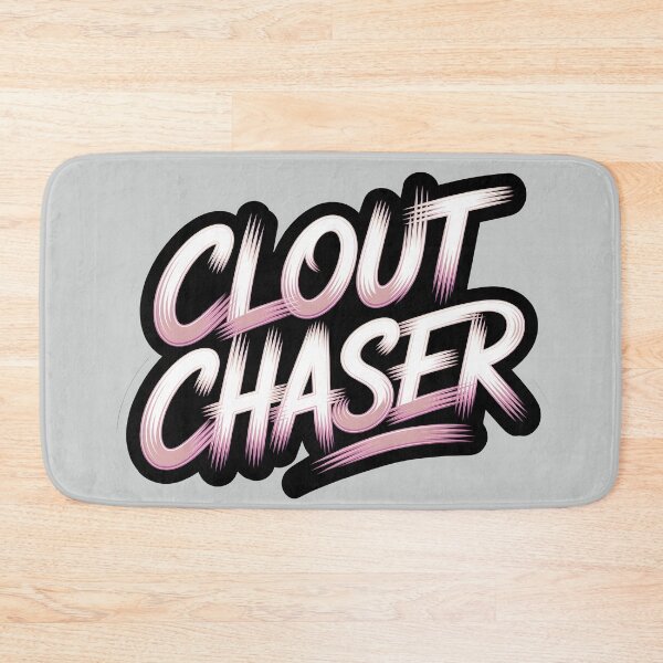Item preview, Clout Chaser - Pop Phrase Slang Meme Typography designed and sold by MindfulVisionz.