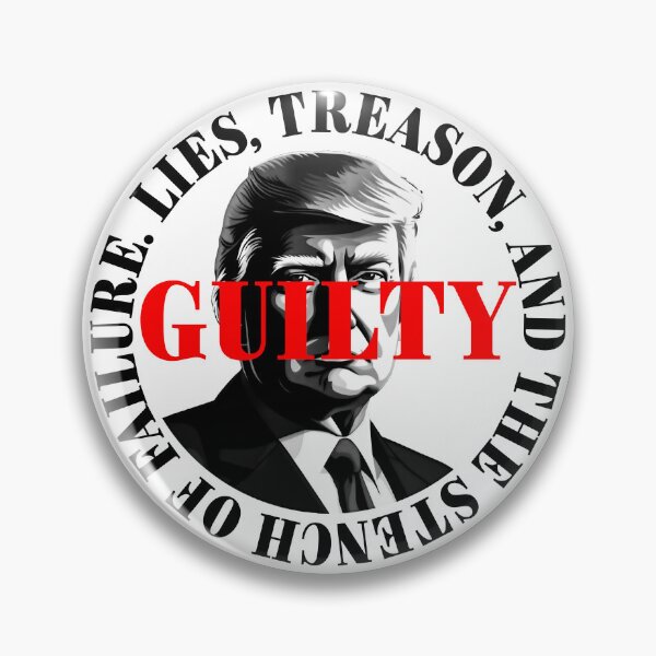 Item preview, President Donald Trump guilty. Protest slogan. designed and sold by Drone-tees.