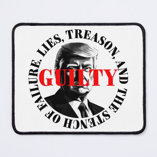 Item preview, President Donald Trump guilty. Protest slogan. designed and sold by Drone-tees.