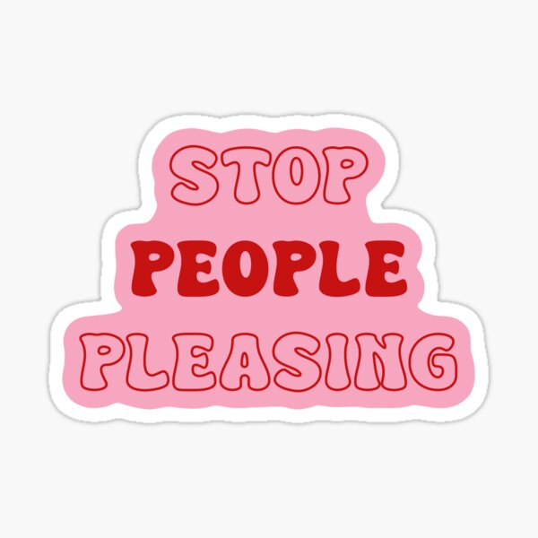 Item preview, stop people pleasing designed and sold by Clementine Sunshine.