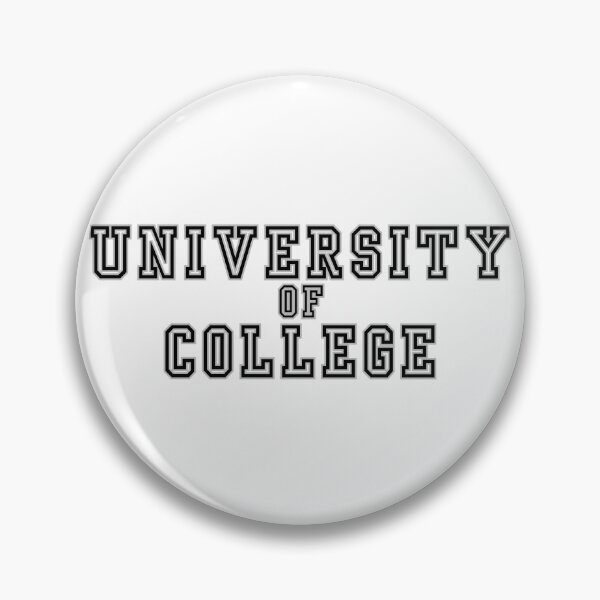 Item preview, University Of College designed and sold by HumorMeMaybe.