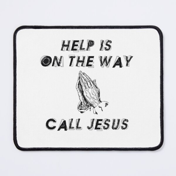 Item preview, Help is on the way: Call on Jesus designed and sold by Polarisofficial.