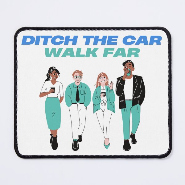 Item preview, Ditch The Car Walk Far National Walk To Work Day   designed and sold by Orens POD.