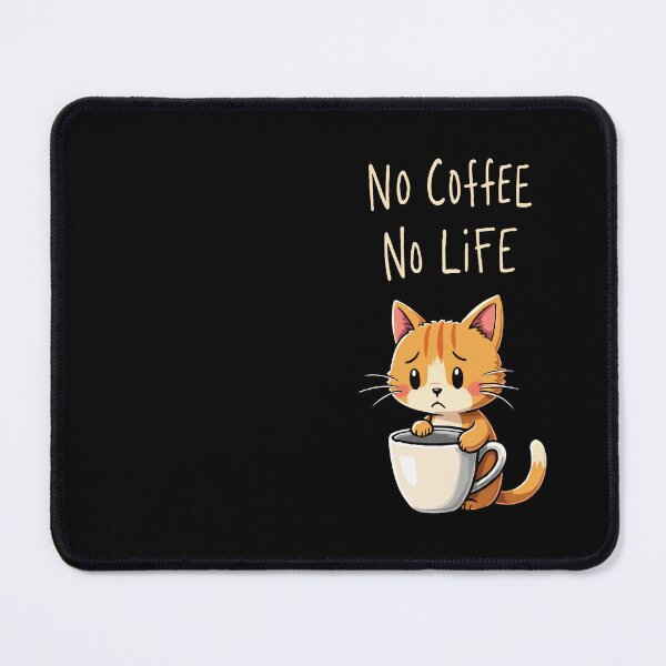 Item preview, No Coffee No Life. Sleepy Kitty, Coffee First! designed and sold by twisted-dot.