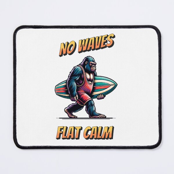 Item preview, No Waves. Flat calm. A Surfer’s Worst Nightmare. designed and sold by MTeesGA.
