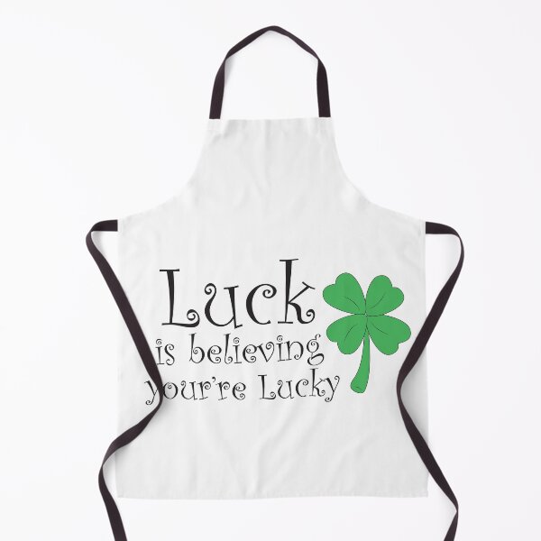Item preview, Luck Is Believing You're Lucky designed and sold by SprinklesNSpice.