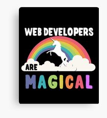 Web Developers Are Magical Canvas Print