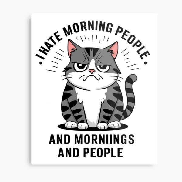 Item preview, I Hate Morning People And Morning And People | Funny Morning Humor | Anti-Morning Person Quote designed and sold by PaintedPixels01.