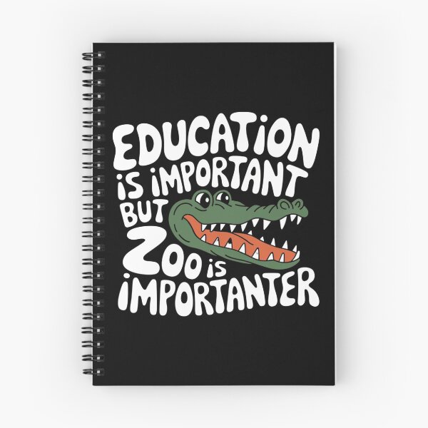 Item preview, Education Is Important, But the Zoo Is Importanter – Funny Crocodile T-Shirt, Zoo Lover Gift, Animal Humor Tee designed and sold by Unleashing Style .