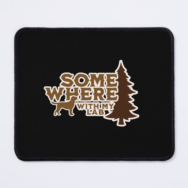 Item preview, Somewhere With My Labrador Camping Gift designed and sold by Guarddogdrive.