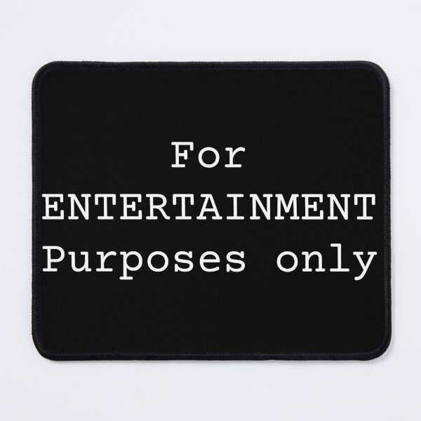 Item preview, For Entertainment Purposes Only designed and sold by rokket2001.