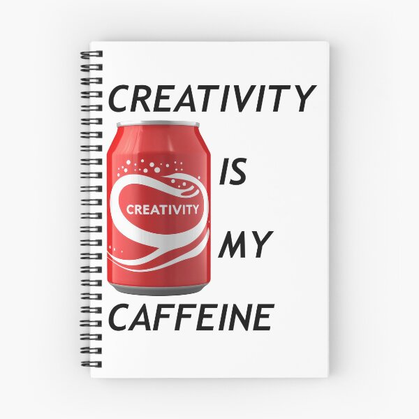 Item preview, Creativity Is My Caffeine For Sketch Ideas designed and sold by FWLKIT.