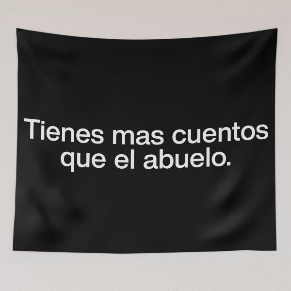 Item preview, Tienes mas cuentos que el abuleo designed and sold by TropiCol Creations.