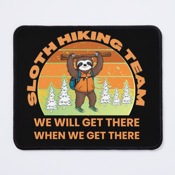 Item preview, Sloth Hiking Team designed and sold by HinsonCreations.