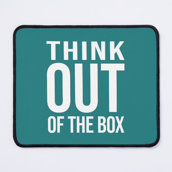 Item preview, Think Out Of The Box designed and sold by NosandEdgy.