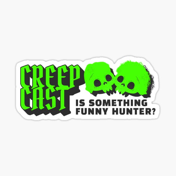 Item preview, Creepcast - is something funny? designed and sold by AyscuebyDesign.