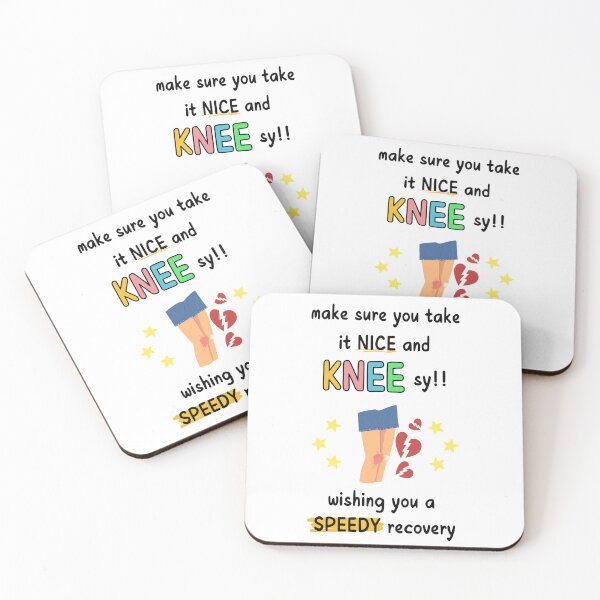 Item preview, Make Sure You Take It Nice And Knee-sy Wishing You a Speedy Recovery designed and sold by Alberto Dominguez.