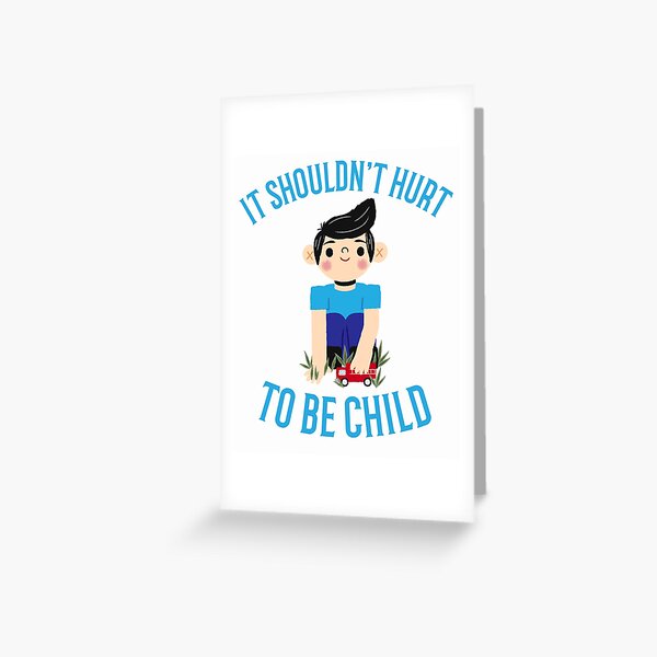 Item preview, It shouldn't hurt to be Child designed and sold by 87-Aesthetics.