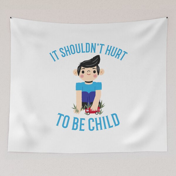 Item preview, It shouldn't hurt to be Child designed and sold by 87-Aesthetics.