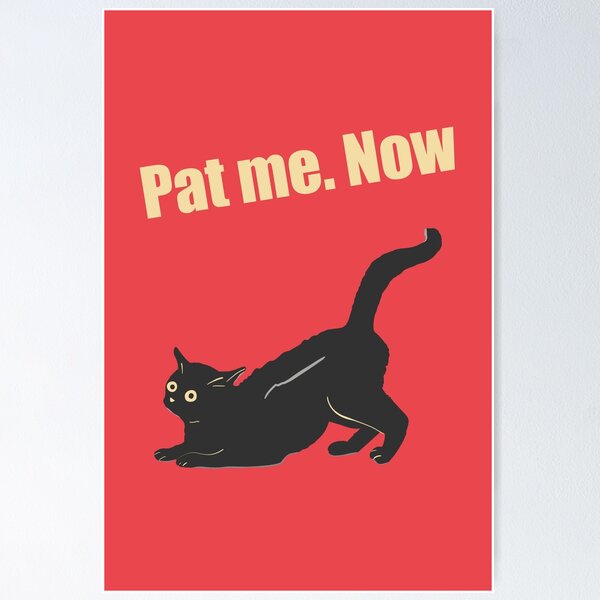 Item preview, Humorous cat art : pat me.Now Red version designed and sold by TheGrandLordCat.