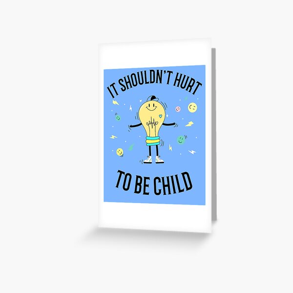 Item preview, It shouldn't hurt to be Child designed and sold by 87-Aesthetics.
