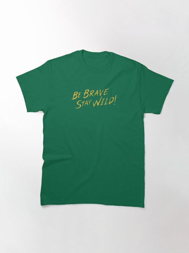 be brave tee shirt