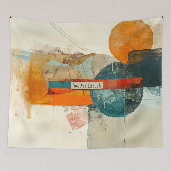 Item preview, You Are Enough - Abstract Art with a Self-Affirmation Message designed and sold by chi3-jp.