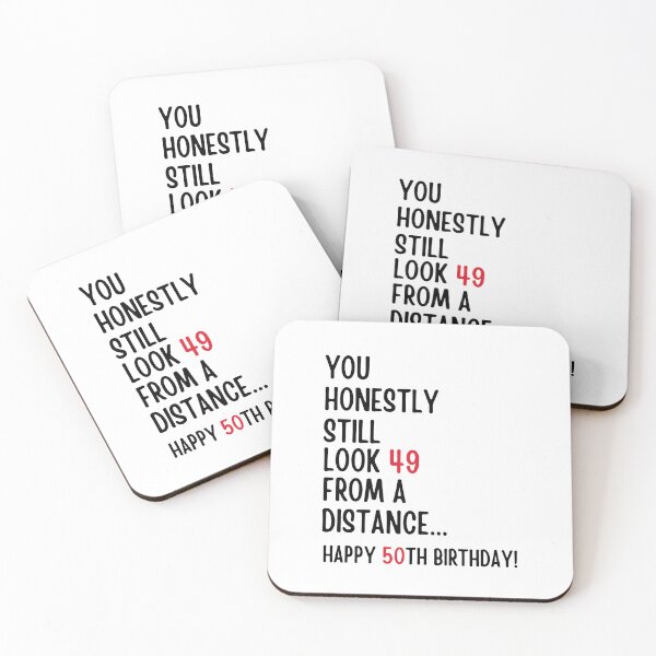 Item preview, You Honestly Still Look 49 From A Distance... Happy 50th Birthday! designed and sold by Alberto Dominguez.