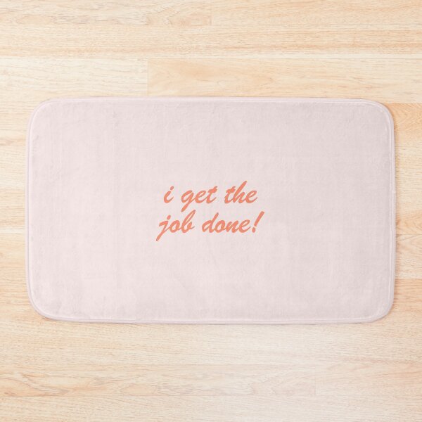 Item preview, I Get The Job Done! Cursive Typography designed and sold by aestheticqueen.