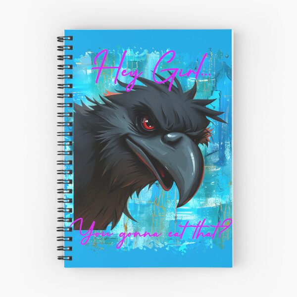 Item preview, Oye chica, ¿vas a comer eso? - Cuervo designed and sold by FaeryNuff.