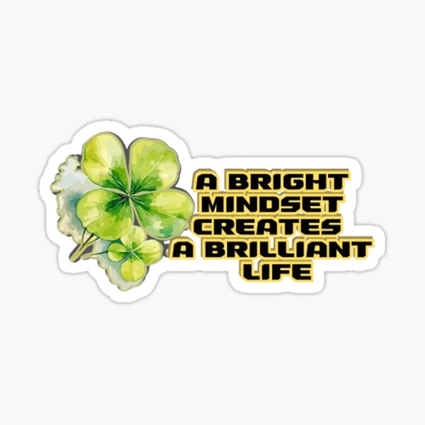 Item preview, A bright mindset creates a brilliant life designed and sold by TOUMA  GALLERY.