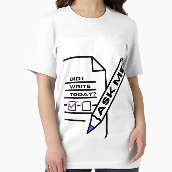 Item preview, "Did I Write Today?" Accountability T-Shirt – Motivation for Writers & Authors! designed and sold by UnleashBoutique.