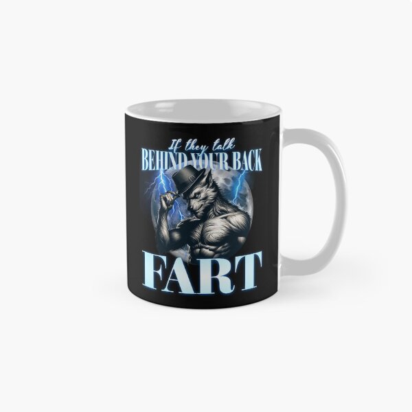 Item preview, If They Talk Behind Your Back, Fart designed and sold by Studio Bankai.