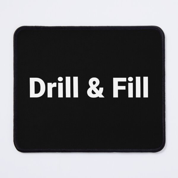 Item preview, Drill & Fill designed and sold by Text-based T-Shirts and Gifts.