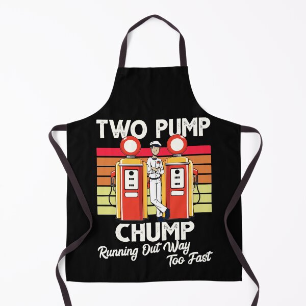 Item preview, Two Pump Chump Running Out Way Too Fast Vintage designed and sold by Dressed For  Duty.