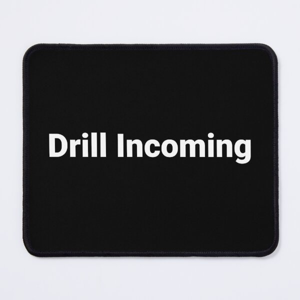 Item preview, Drill Incoming designed and sold by Text-based T-Shirts and Gifts.