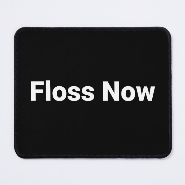 Item preview, Floss Now designed and sold by Text-based T-Shirts and Gifts.