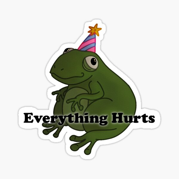 Item preview, Everything Hurts Frog designed and sold by CallunaMoon.